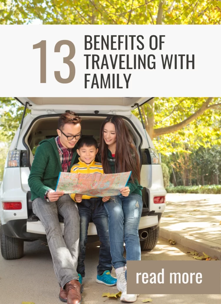 13 Benefits of Traveling with Family