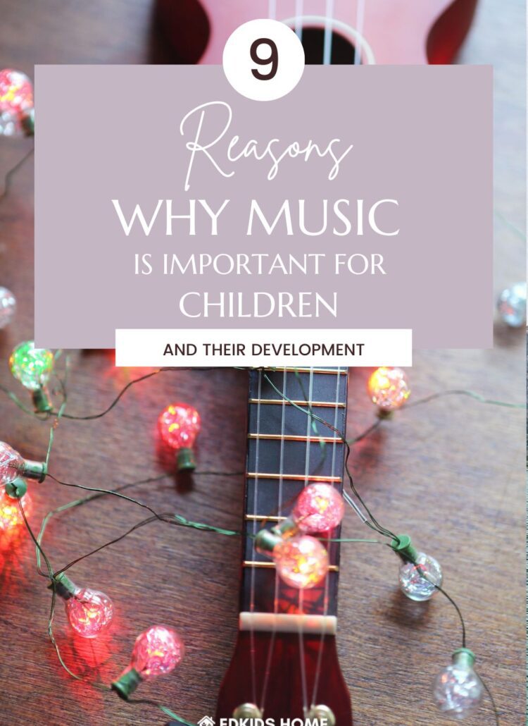 9 Reasons Music Is Important for Children and Development