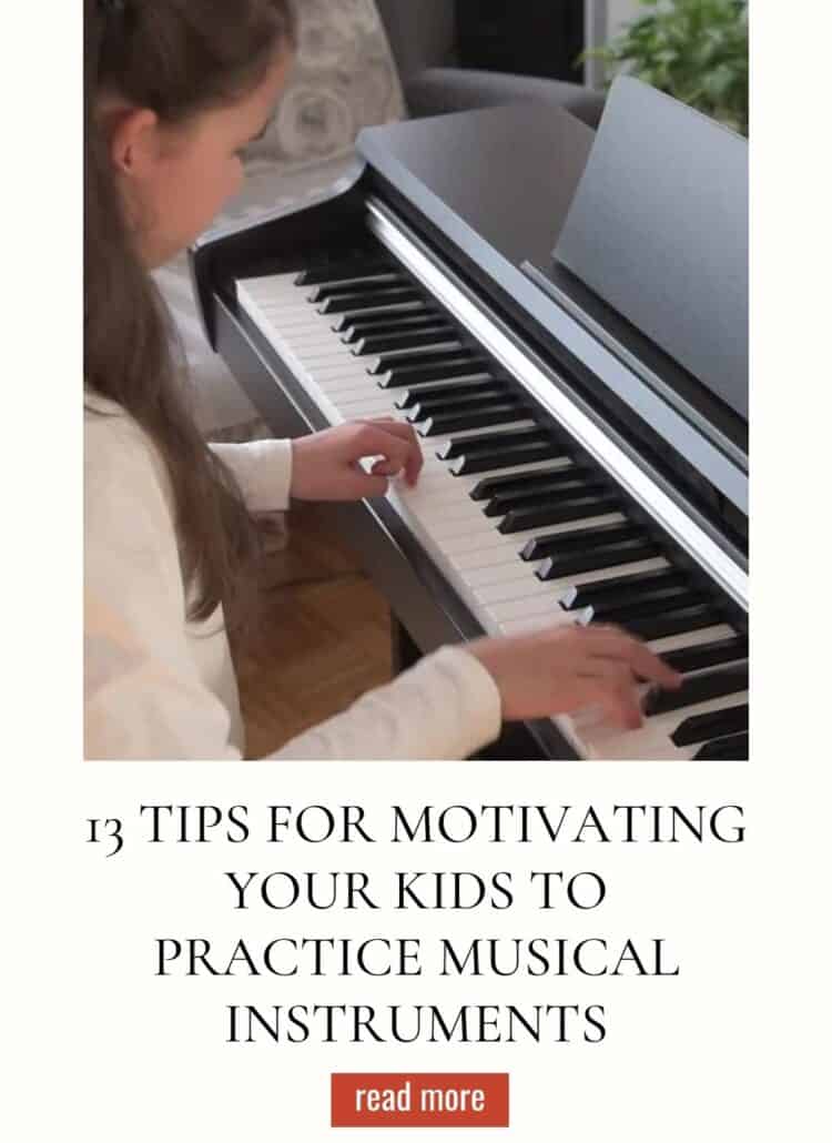 13 Tips: How to Motivate Child to Practice Instrument