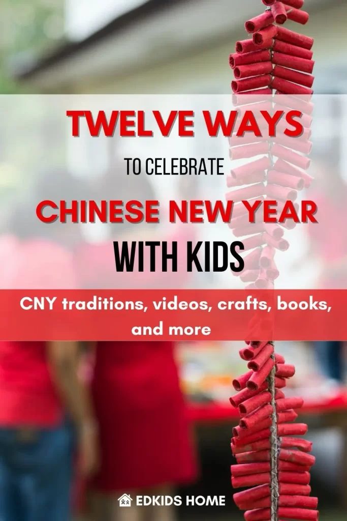 12 Wonderful Chinese New Year Activities For Kids - Edkids Home