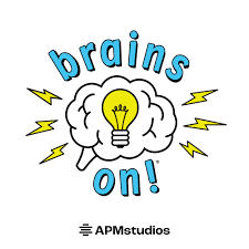 podcasts for kids - brains on!